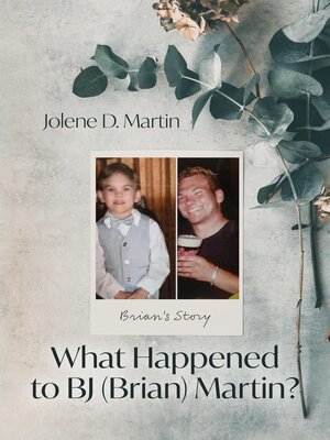 cover image of What Happened to BJ (Brian) Martin?